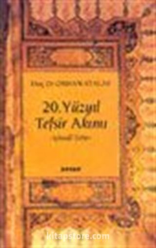 20. Yüzyıl Tefsir Akımı -İçtimai Tefsir-