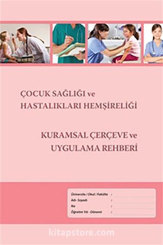 Çocuk Sağlığı ve Hastalıkları Hemşireliği