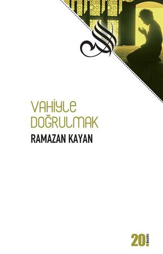 Vahiyle Doğrulmak