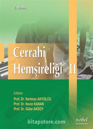 Cerrahi Hemşireliği II: Genişletilmiş 2. Baskı