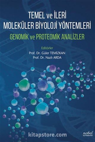 Temel ve İleri Moleküler Biyoloji Yöntemleri Genomik ve Proteomik Analizler