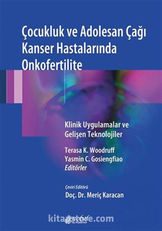 Çocukluk ve Adolesan Çağı Kanser Hastalarında Onkofertilite