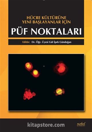 Hücre Kültürüne Yeni Başlayanlar için Püf Noktaları