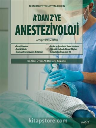 A'Dan Z'Ye Anesteziyoloji 2.Baskı