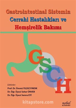 Gastrointestinal Sistemin Cerrahi Hastalıkları ve Hemşirelik Bakımı