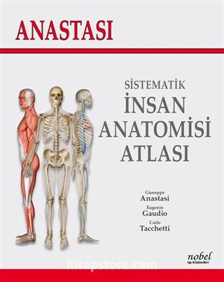 Anastasi Sistematik İnsan Anatomisi Atlası