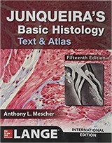 Junqueira's Basic Histology: Text and Atlas, Fifteenth Edition