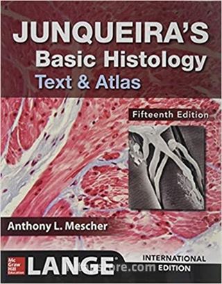 Junqueira's Basic Histology: Text and Atlas, Fifteenth Edition