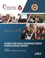 Kemik iliği Nakli Hemşireliğinde Kanıta Dayalı Bakım - Konsensus 2018