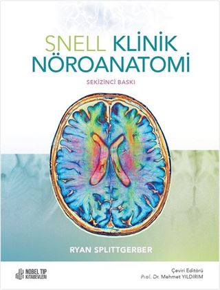 Snell Klinik Nöroanatomi 8.Baskı