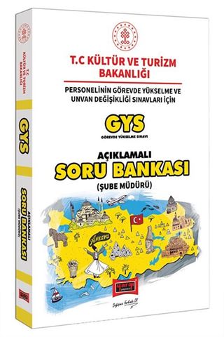 GYS T.C. Kültür ve Turizm Bakanlığı Şube Müdürü İçin Açıklamalı Soru Bankası