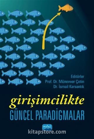 Girişimcilikte Güncel Paradigmalar