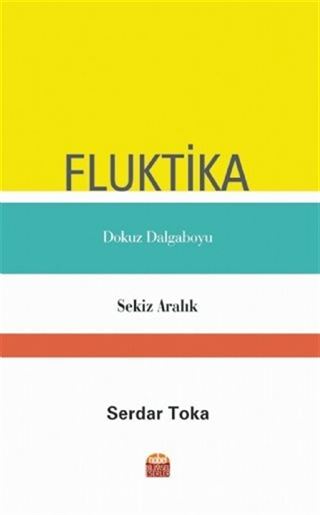 Fluktika - Dokuz Dalgaboyu - Sekiz Aralık