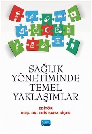 Sağlık Yönetiminde Temel Yaklaşımlar