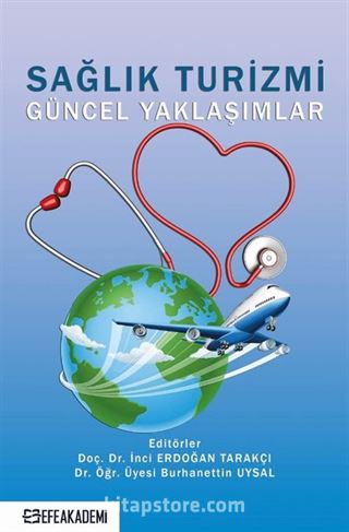 Sağlık Turizmi Güncel Yaklaşımlar