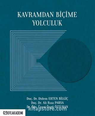 Kavramdan Biçime Yolculuk