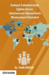 İlahiyat Fakültelerinde Eğitim Gören Uluslararası Öğrencilerin Memnuniyet Düzeyleri