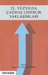 21. Yüzyılda Çağdaş Liderlik Yaklaşımları