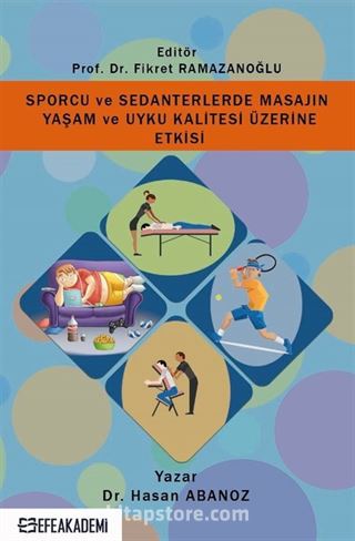 Sporcu Ve Sedanterlerde Masajın Yaşam ve Uyku Kalitesi Üzerine Etkisi