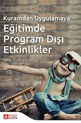 Kuramdan Uygulamaya Eğitimde Program Dışı Etkinlikler