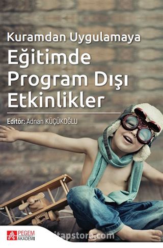 Kuramdan Uygulamaya Eğitimde Program Dışı Etkinlikler