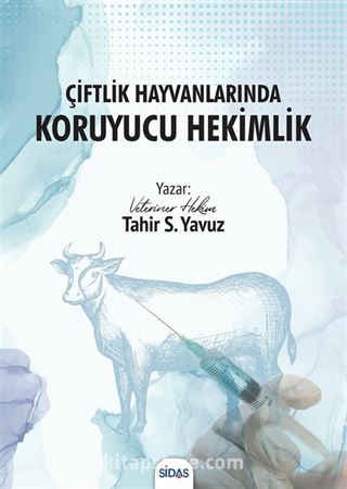 Çiftlik Hayvanlarında Koruyucu Hekimlik