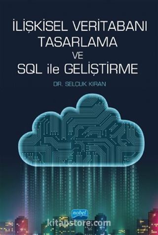 İlişkisel Veritabanı Tasarlama ve SQL ile Geliştirme