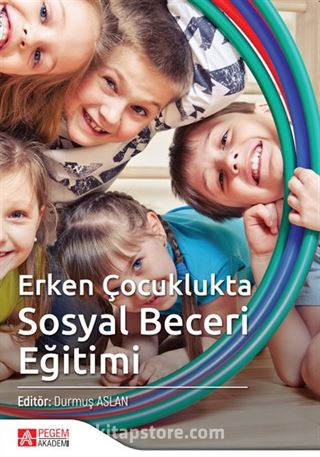 Erken Çocuklukta Sosyal Beceri Eğitimi