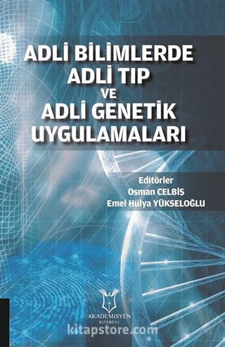 Adli Bilimlerde Adli Tip Ve Adli Genetik Uygulamalari