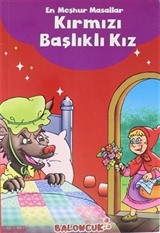 En Meşhur Masallar - Kırmızı Başlıklı Kız