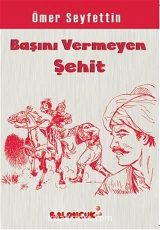 Başını Vermeyen Şehit