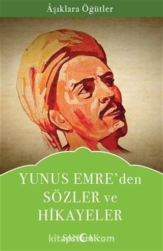 Yunus Emre'den Sözler ve Hikayeler