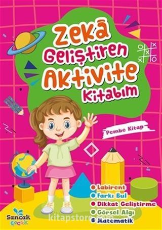 Zeka Geliştiren Aktivite Kitabım - Pembe Kitap