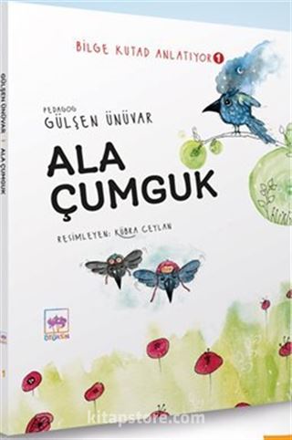 Ala Çumguk / Bilge Kutad Anlatıyor 1