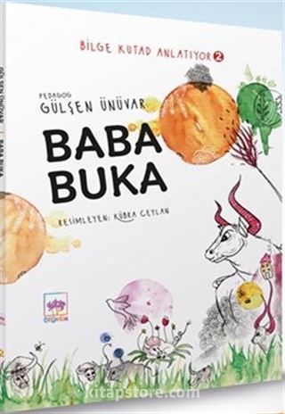 Baba Buka / Bilge Kutad Anlatıyor 2