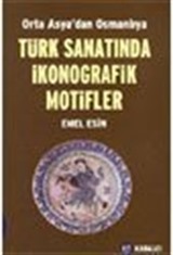 Türk Sanatında İkonografik Motifler