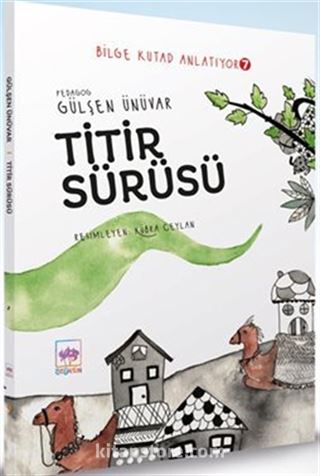 Titir Sürüsü / Bilge Kutad Anlatıyor 7