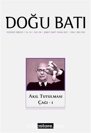 Doğu Batı Dergisi 96. Sayı / Akıl Tutulması Çağı 1