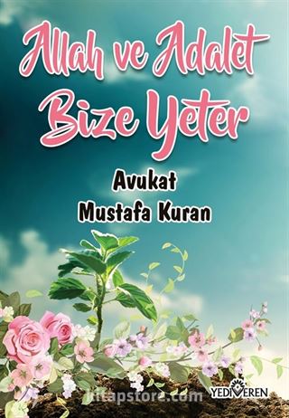 Allah ve Adalet Bize Yeter