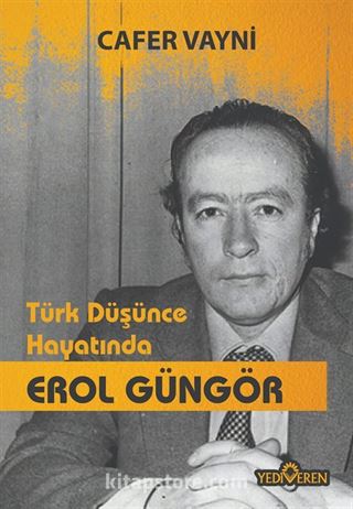 Türk Düşünce Hayatında Erol Güngör