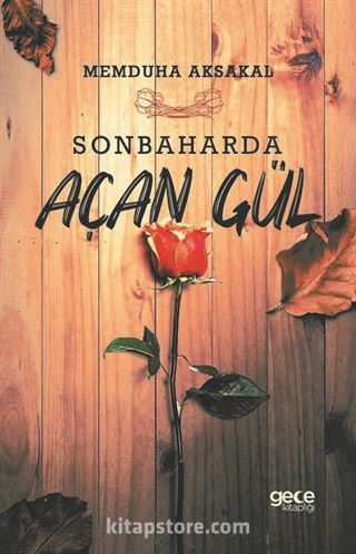 Sonbaharda Açan Gül