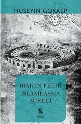 Irak'ın Fethi ve İslamlaşma Süreci