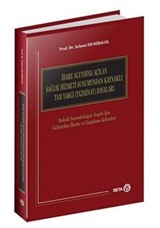 İdare Aleyhine Açılan Sağlık Hizmeti Sunumundan Kaynaklı Tam Yargı (Tazminat) Davaları