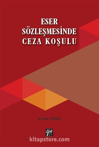 Eser Sözleşmesinde Ceza Koşulu