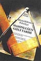 Büyücülükten Felsefeye Masonluğun Tarihi