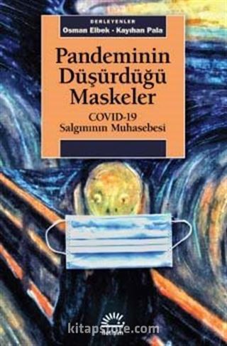 Pandeminin Düşürdüğü Maskeler