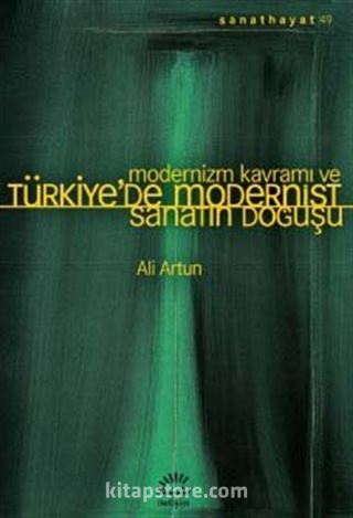 Modernizm Kavramı ve Türkiye'de Modernist Sanatın Doğuşu