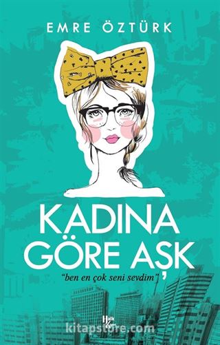 Kadına Göre Aşk