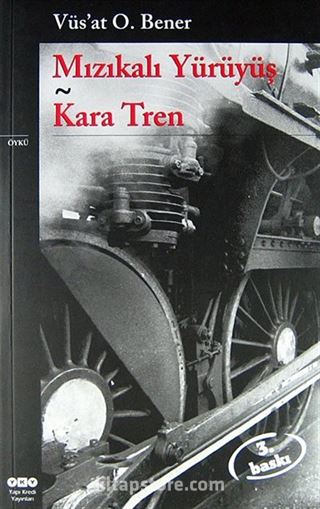 Mızıkalı Yürüyüş / Kara Tren