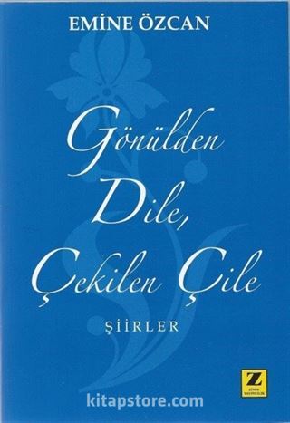 Gönülden Dile Çekilen Çile